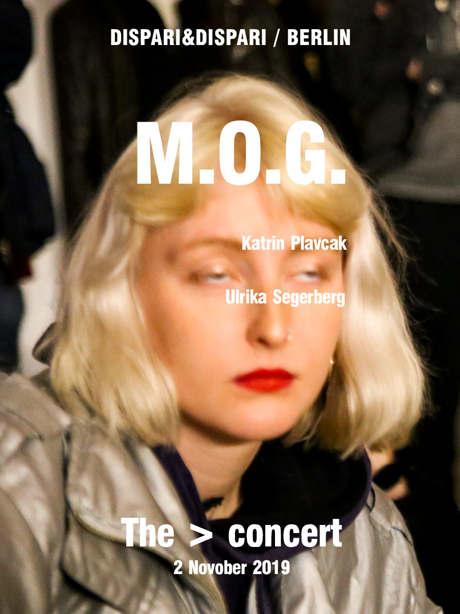 M.O.G. -  Katrin Plavčak / Ulrika Segerberg